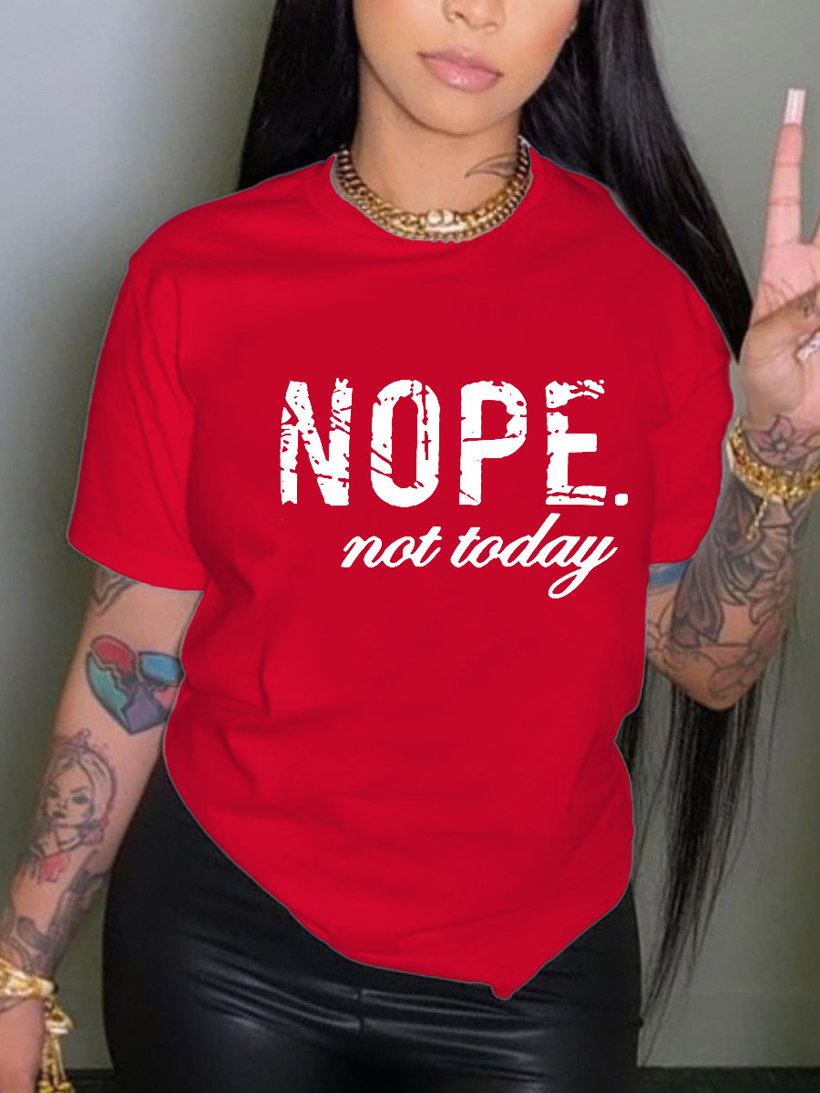 LovelyWholesale Nope Not Today Letter Print T-shirt Summer Short Sleeve Casual Pattern Round Neck Spring Summer 2024